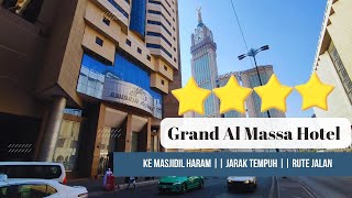 Grand Al Massa Hotel Makkah Ke Masjidil Haram  Jarak Tempuh amp Rute Jalan [upl. by Moynahan]