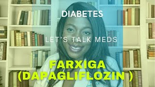 Farxiga Dapagliflozin  How to use  side effects  antidiabetics  SGLT2 inhibitors [upl. by Tugman]