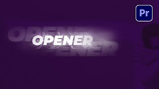 Dynamic Opener Template For Premiere Pro [upl. by Kcirad]