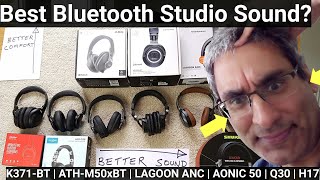 AKG K371BT  ATH M50xBT  Beyer Lagoon  Shure Aonic 50  Q30  H17 Best wireless studio sound [upl. by Godart]