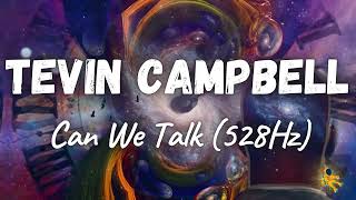 Tevin Campbell  Can We Talk 528Hz [upl. by Gianina]