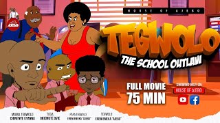 TEGWOLO MOVIE School Outlaws [upl. by Omar540]