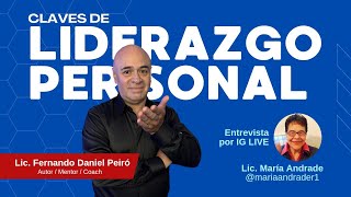 CLAVES DEL LIDERAZGO PERSONAL  Entrevista al Lic Fernando Daniel Peiró [upl. by Ennasus904]