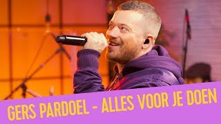 Gers Pardoel  Alles Voor Je Doen  Live bij Q [upl. by Ahrens320]