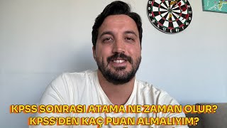 Atanabilmek İçin 2024 KPSS’den Kaç Puan Almalıyım Atama Ne Zaman Olur Kaç Kişi Alınır [upl. by Claribel]