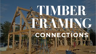 Timber Framing Connections A StepbyStep Installation Guide  Part 01 [upl. by Barren532]