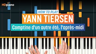 How to Play quotComptine d’un autre étéquot Amélie OST by Yann Tiersen  HDpiano Part 1 Piano Tutorial [upl. by Eittod]