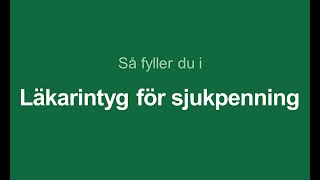 Så fyller du i läkarintyg för sjukpenning [upl. by Itisahc]