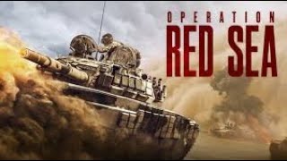 Operation Red Sea Full Movie Facts And Review  Hollywood Movie  Full Explaination  Jiang Luxia [upl. by Lisa]