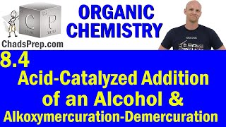 84 Addition of an Alcohol  AcidCatalyzed Addition and AlkoxymercurationDemercuration  OChem [upl. by Nauqet]