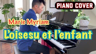 Loiseau et lenfant Marie Myriam  piano cover Eurovision song contest winning song 1977 [upl. by Enenstein]