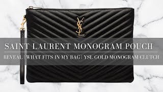 SAINT LAURENT MONOGRAM POUCH UNBOXING  WHAT FITS  YSL GOLD MONOGRAM CLUTCH  Chanta Peak [upl. by Aicirtac]