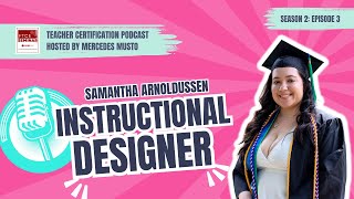 Instructional Designer Samantha Arnoldussen on VR Videolearning amp Podcasting in Education [upl. by Otrevire]