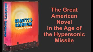 Thomas Pynchons Gravitys Rainbow in the Age of Hypersonic Missiles 4k coldwar novel nuclearwar [upl. by Petey113]