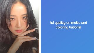 hd quality on meitu and coloring tutorial [upl. by Barcus]