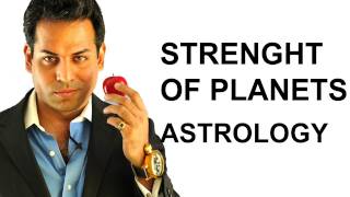 Astrology Lesson 11 Planetary Strenight in Astrology and Vedic Astrology [upl. by Hgalehs]