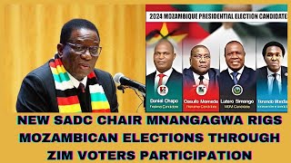 NEW SADC CHAIR MNNGAGWA RIGS MOZAMBICAN ELECTIONS THROUGH ZIM VOTERS [upl. by Howland]