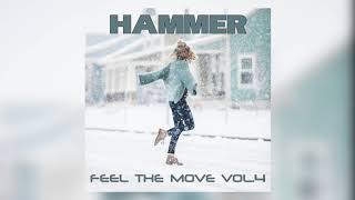 Hammer  Feel The Move vol4 [upl. by Sparky254]