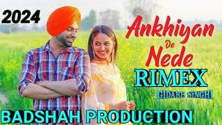 ANKHIYAN DE NEDE JORDAN SANDHU RIMEX SONG BADSHAH PRODUCTION 2024 [upl. by Ayrolg]