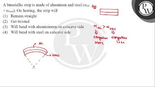 A bimetallic strip is made of aluminum and steel  On heating the strip will [upl. by Krenn956]