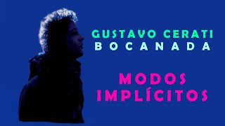 Gustavo Cerati  Modos Implícitos en quotBocanadaquot [upl. by Sender]