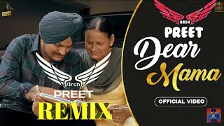 DEAR MAMA  Remix  Dhol Mix  Sidhu Moose Wala Ft Arshpreet Singh  Latest Punjabi Song 2020 [upl. by Asare470]