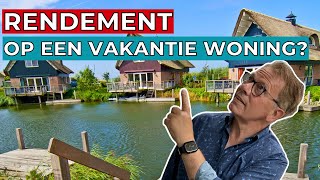 Wat is het echte rendement op een vakantiewoning [upl. by Ennyleuqcaj]