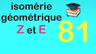 81isomérie géométrique Z et E [upl. by Jarrell]