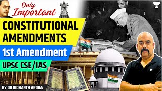 First Amendment  Important Constitutional Amendments of India for UPSC  Dr Sidharth Arora [upl. by Croft]