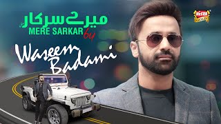 Waseem Badami  Mere Sarkar  Ramadan Kareem  New Naat 2024  Official Video  Heera Gold [upl. by Ranger364]