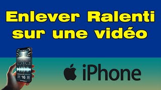 Comment enlever le ralenti sur une vidéo iPhone 🎥 [upl. by Ecadnac]