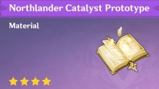 HOW TO FARM NORTHLANDER CATALYST PROTOTYPE BILLET GENSHIN IMPACT [upl. by Deragon]