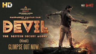 Devil –The British Secret agent HINDI Glimpse Out Now  Nandamuri Kalyan Ram And Samyuktha Menon [upl. by Shakti]