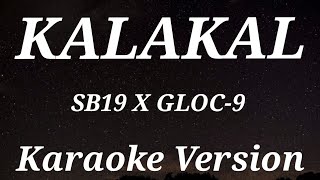 Kalakal Karaoke by SB19 X GLOC9 [upl. by Veron684]