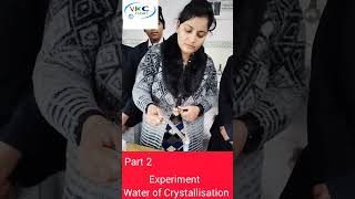 Water of Crystallisation part 2trendingshorts viralvideo viralreels vkcclasses chemistry [upl. by Gable118]