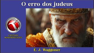 O erro dos judeus [upl. by Shepard]