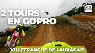 2 Tours en GoPro au MX Reflexion Tour de Villefranche de Lauragais [upl. by Sirrap194]