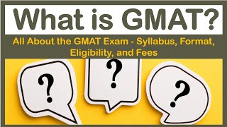 What is GMAT Includes format syllabus cost eligibility exam pattern of GMAT  GMAT Exam Details [upl. by Josepha105]