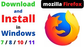 How to Download and Install Mozilla Firefox in Laptop  PC in Windows 781011 2023 [upl. by Estrin]