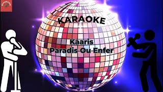 Kaaris  Paradis Ou Enfer Karaoke [upl. by Ajit]