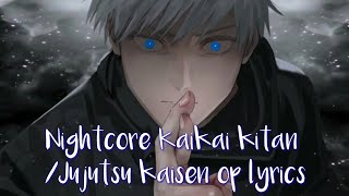 【NIGHTCORE】 Kaikai kitanJujutsu kaisen Op『Eve』lyrics [upl. by Jennilee435]