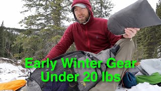 Early Winter Ultralight Gear List  SUB 20 POUND BASE WEIGHT FOR COLD WEATHER BACKPACKING [upl. by Anaul]