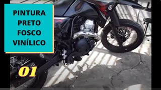 XTZ250X  PINTURA PRETO FOSCO VINILICO PARTE 1 [upl. by Eidda]