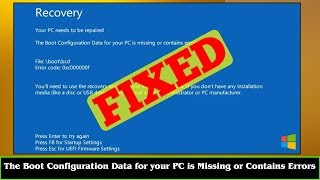 FIXED The Boot Configuration Data for your PC is Missing or Contains Errors [upl. by Mattox705]