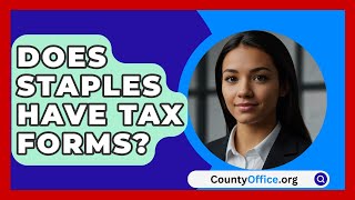 Does Staples Have Tax Forms  CountyOfficeorg [upl. by Leena77]