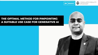 The optimal method for pinpointing a suitable use case for Generative AI with Muthu Chandra [upl. by Nosiaj]