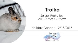 Troika  Sergei Prokofiev  Arr James Curnow  Forest Hills Adult Community Band [upl. by Traver464]