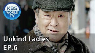 Unkind Ladies  착하지 않은 여자들 EP6 SUB  KOR ENG CHN MLY VIE IND [upl. by Starkey328]