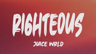 Juice Wrld  Righteous Lyrics [upl. by Eilagam]