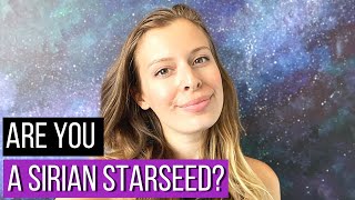 Sirian Starseeds 6 Major Signs You Are One  Your Mission [upl. by Anival]